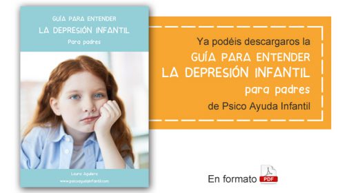 Psico Ayuda Infantil - Guía para entender la Depresión infantil
